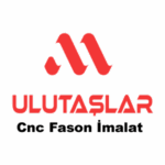 Ulutaşlar Cnc Fason İmalat